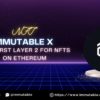 immutable Xの特徴・詳細について｜注目のEthereumレイヤー2ソリューション